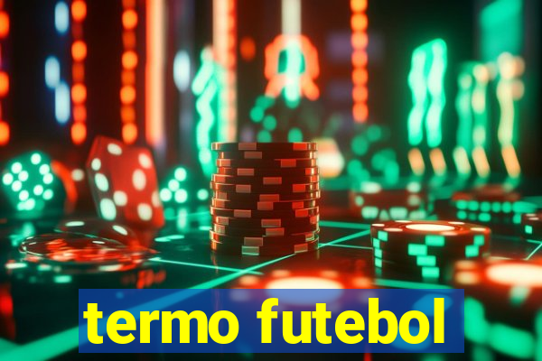 termo futebol